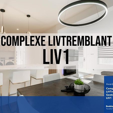 Apartmán Complexe Livtremblant By Gestion Elite - Liv1 Mont-Tremblant Exteriér fotografie